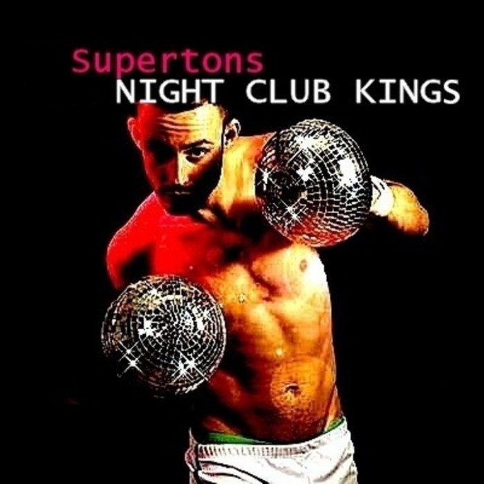 SUPERTONS - Night Club Kings