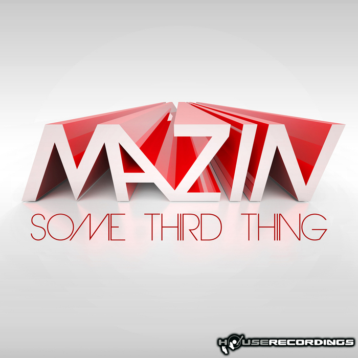 MAZIN - Some Third Thing