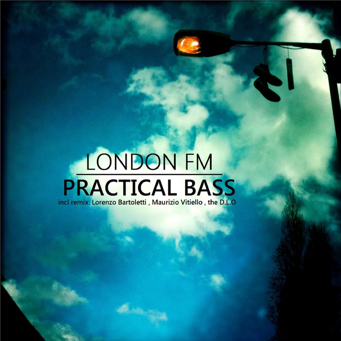 LONDON FM - Practical Bass EP