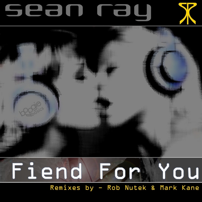 SEAN RAY - Fiend For You