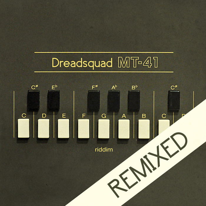 SKARRA MUCCI/EL FATA/DOUBLA J/DR RING DING/DREADSQUAD - Dreadsquad present MT-41 Riddim (remixed)