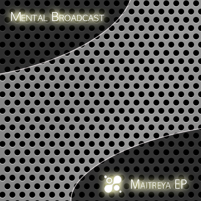 MENTAL BROADCAST/SONIC SPECIES - Maitreya EP