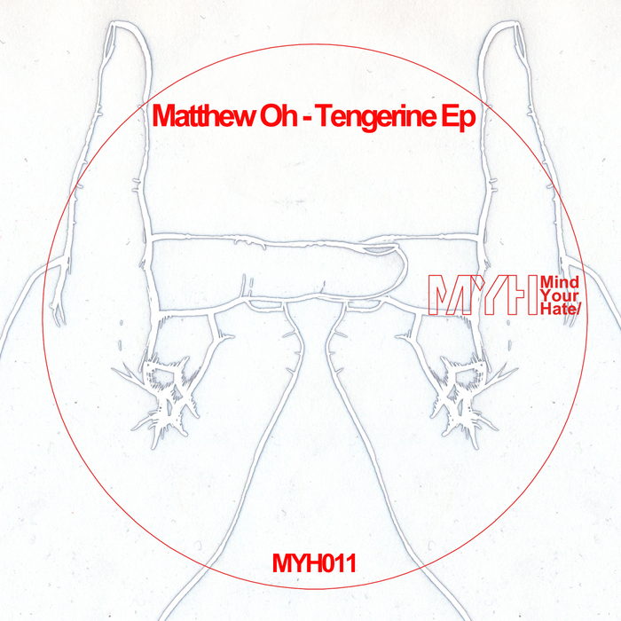 MATTHEW OH - Tangerine EP