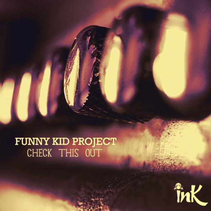 FUNNY KID PROJECT - Check This Out