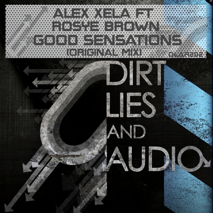 XELA, Alex feat ROSYE BROWN - Good Sensations