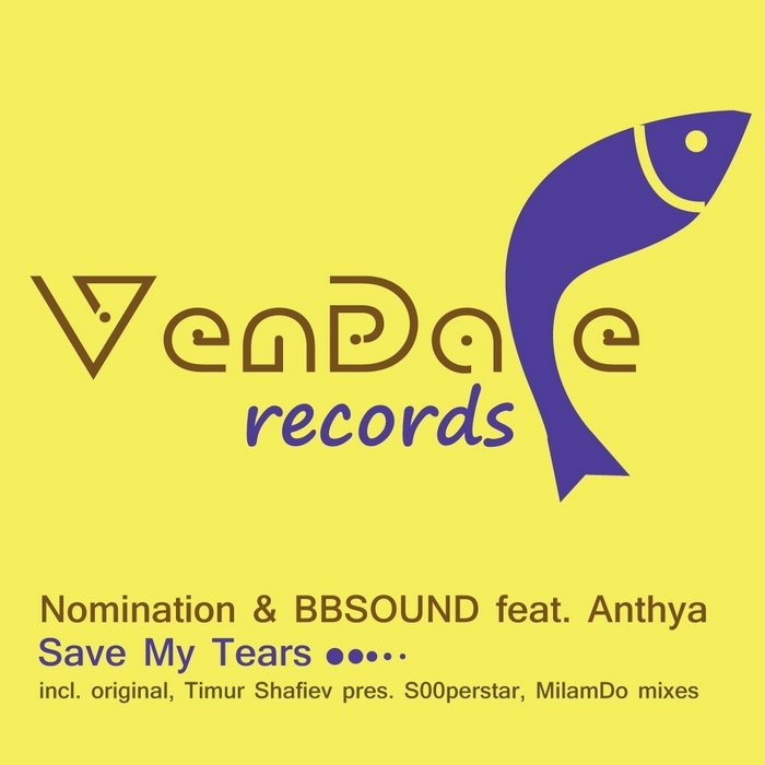 NOMINATION/BBSOUND feat ANTHYA - Save My Tears