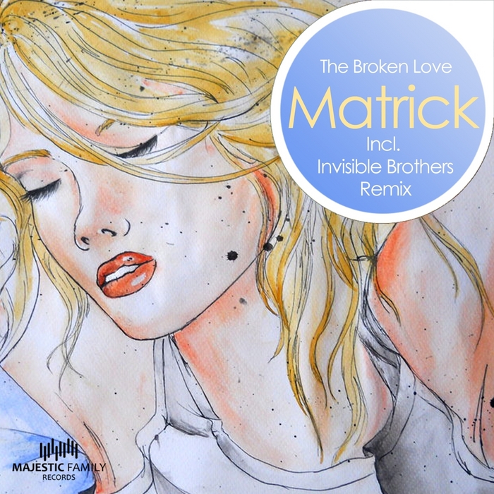 MATRICK - The Broken Love