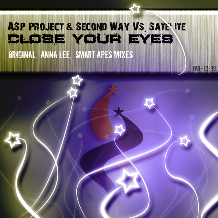 ASP PROJECT & SECOND WAY vs SATELITE - Close Your Eyes