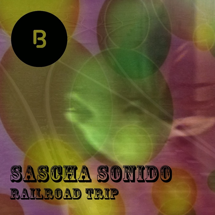 SONIDO, Sascha - RailRoad Trip