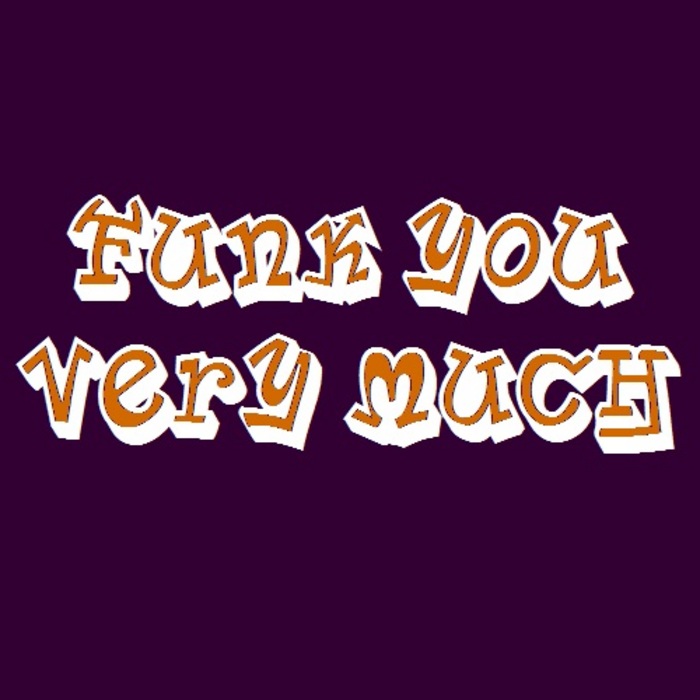 FUNK YOU VERY MUCH - Funk You Very Much Volume 24