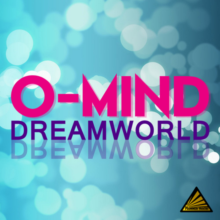 O-MIND - Dreamworld
