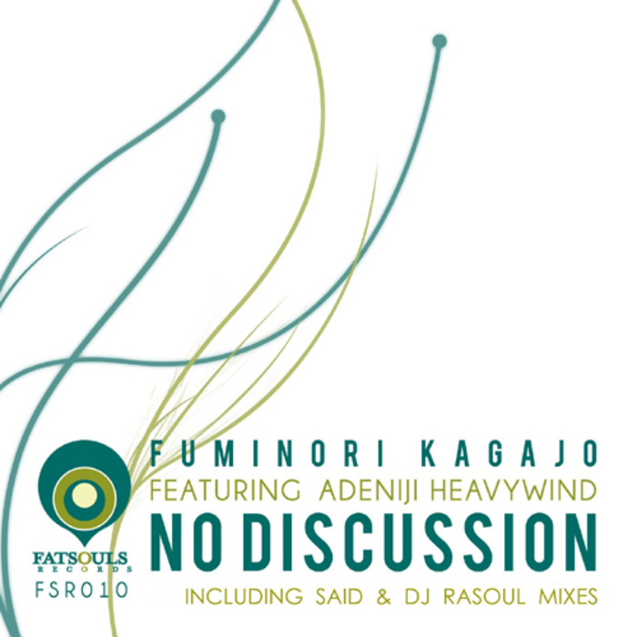KAGAJO, Fuminori feat ADENIJI HEAVYWIND - No Discussion