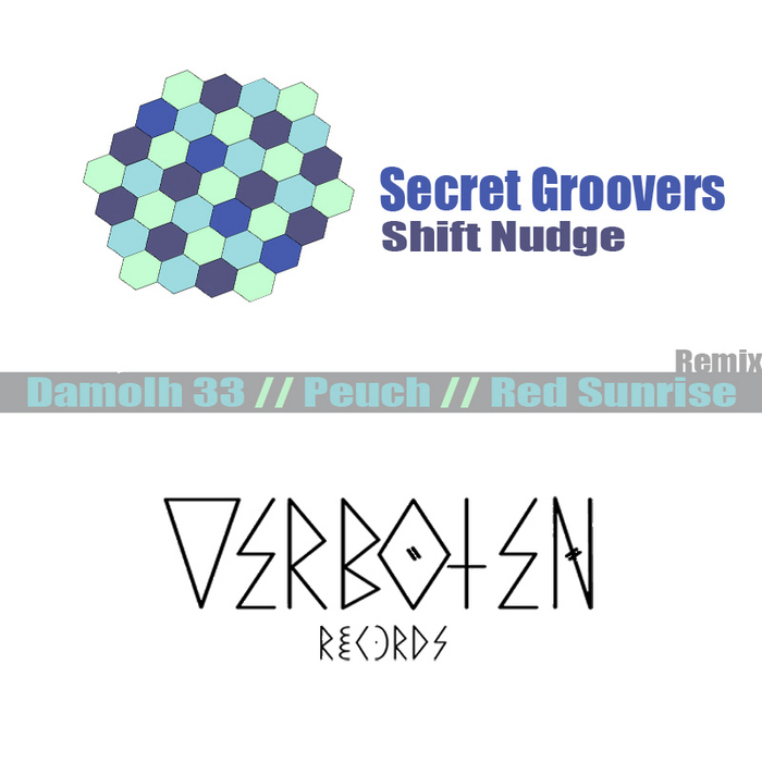 SECRET GROOVERS - Shift Nudge