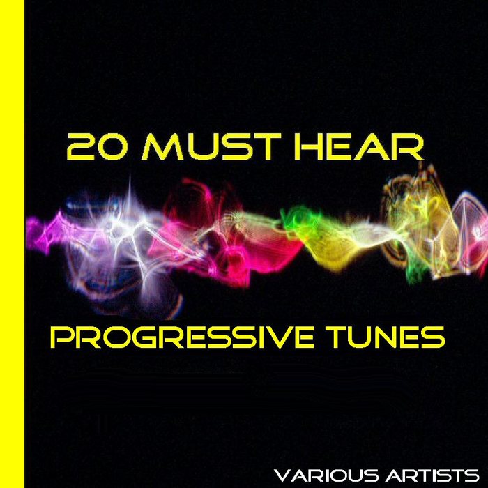 VARIOUS - 20 Must Hear Progressive Tunes