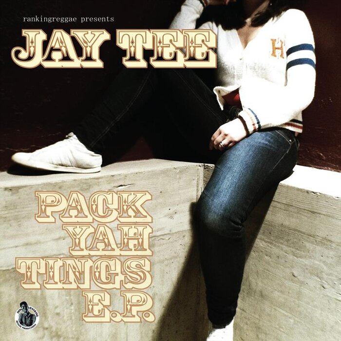 Jay Tee/Don Ranking - Pack Yah Tings