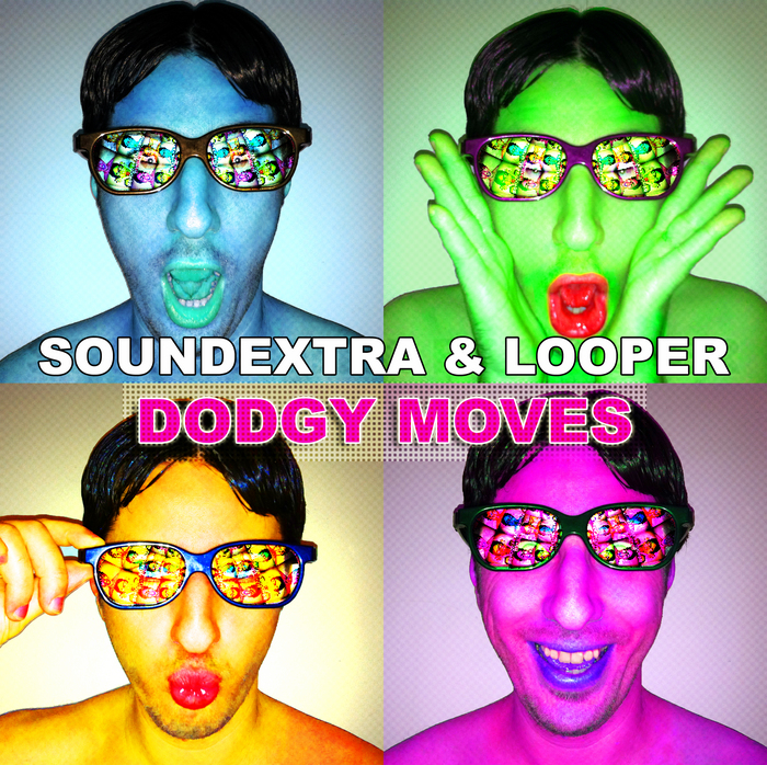 SOUNDEXTRA & LOOPER - Dodgy Moves
