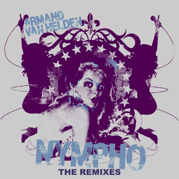 VAN HELDEN, Armand - Nympho (The remixes)