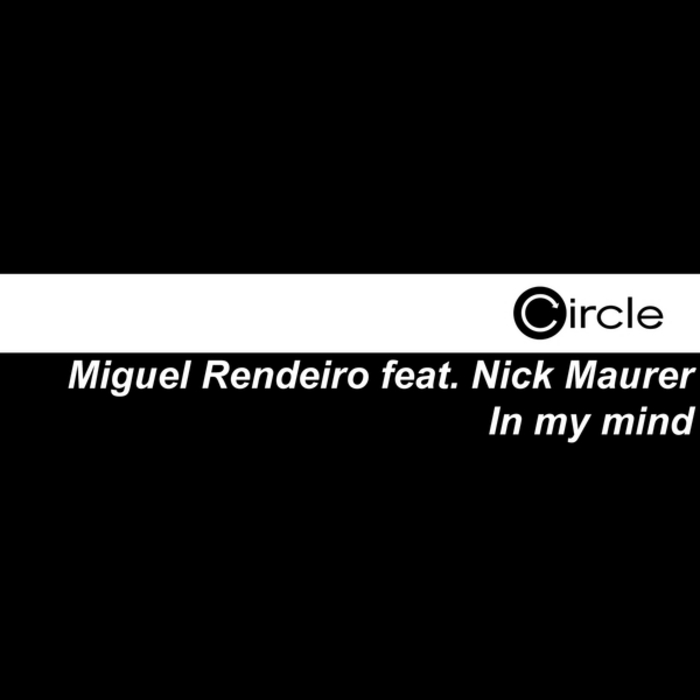 RENDEIRO, Miguel feat NICK MAURER - In My Mind