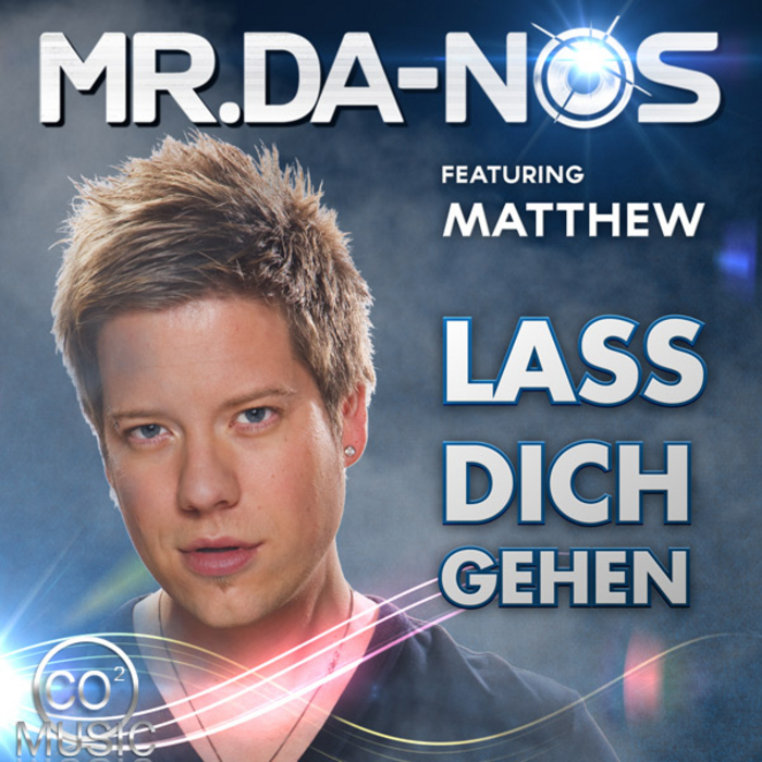MR DA-NOS feat MATTHEW - Lass Dich Gehen