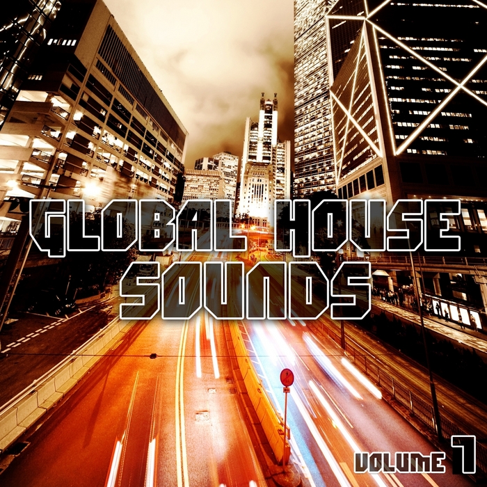 VARIOUS - Global House Sounds Vol 7