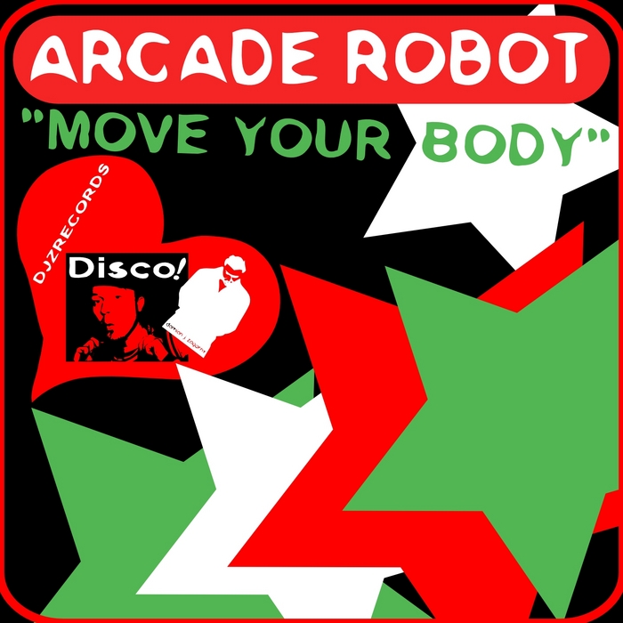 ARCADE ROBOT - Move Your Body: remastered