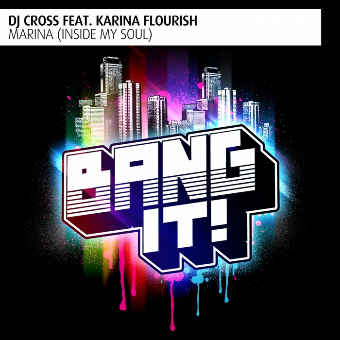 DJ CROSS feat KARINA FLOURISH - Marina (Inside My Soul)