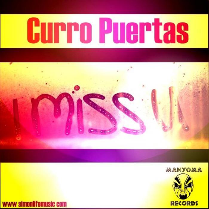 CURRO PUERTAS - I Miss U