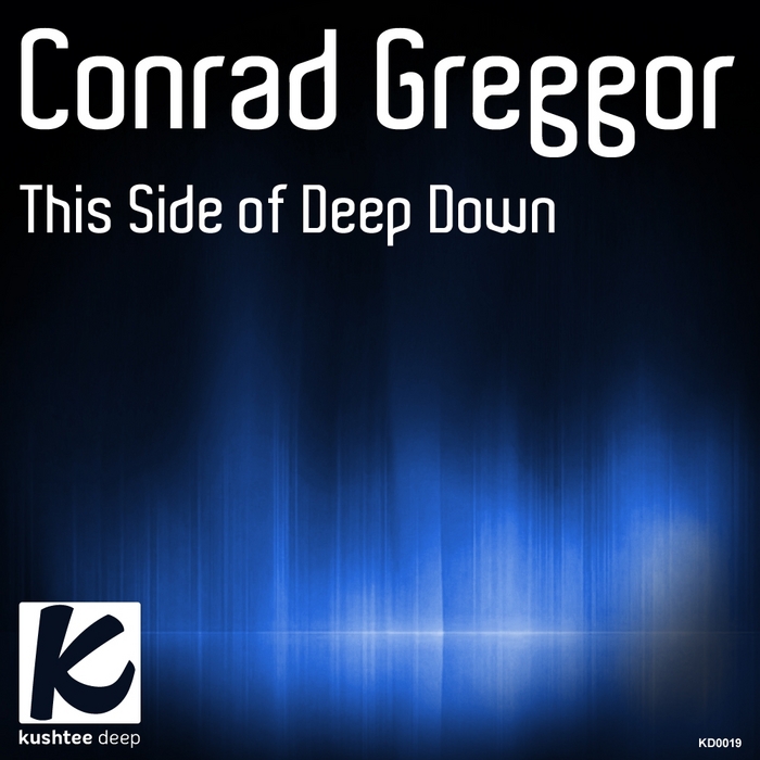 CONRAD GREGGOR - This Side Of Deep Down