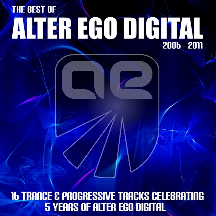 VARIOUS - The Best Of: Alter Ego Digital (2006-2011)
