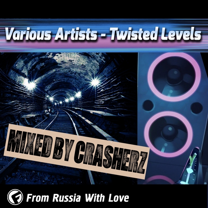 CRASHERZ/VARIOUS - Twisted Levels (unmixed tracks)