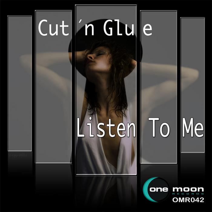 CUT N GLUE - Listen To Me