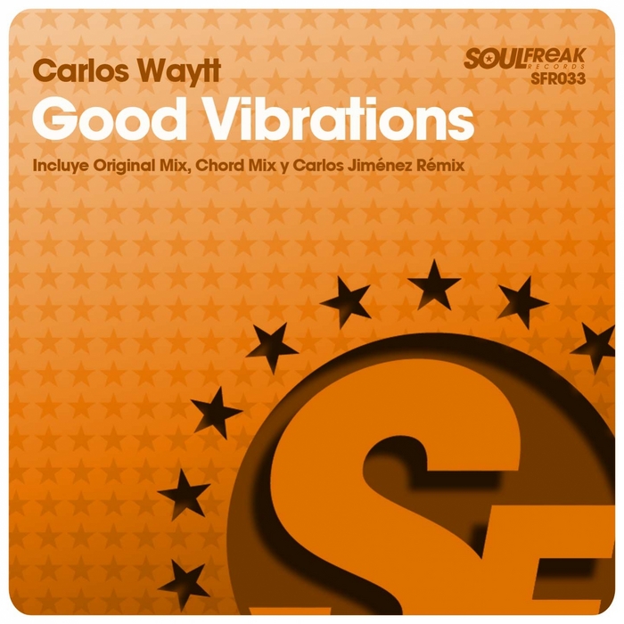 WAYTT, Carlos - Good Vibrations