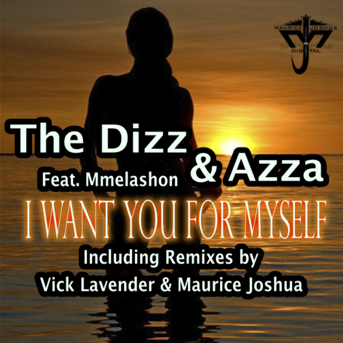 DIZZ, The/AZZA feat MMELASHON - I Want You For Myself