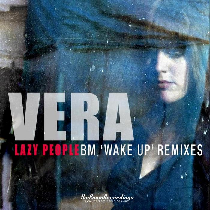 VERA - Lazy People (BM Wake Up remixes)