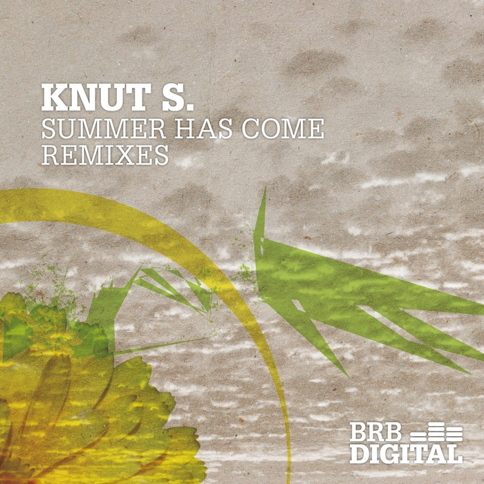 KNUT S - Summer Has Come (Remixes)
