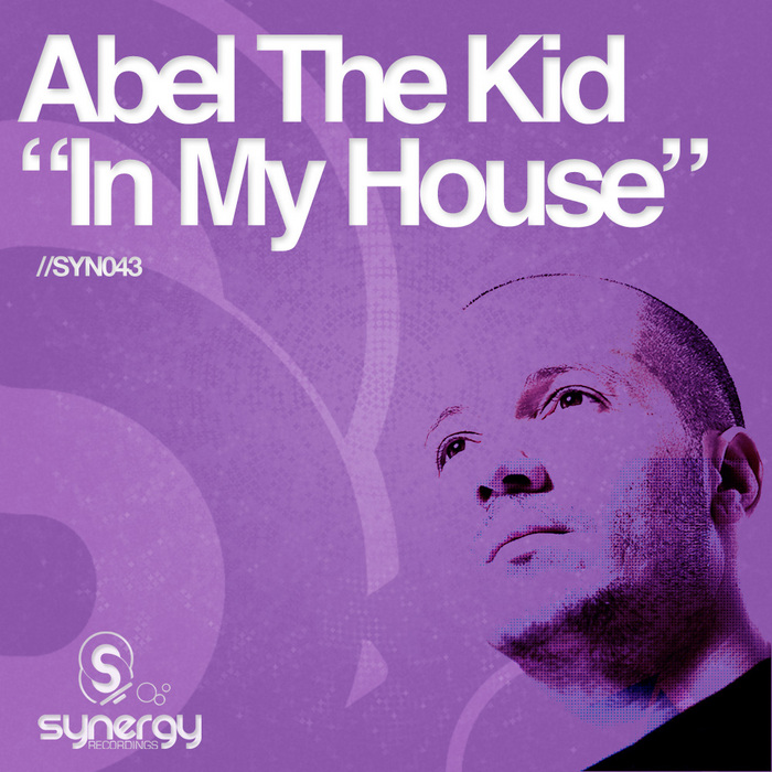 ABEL THE KID - In My House