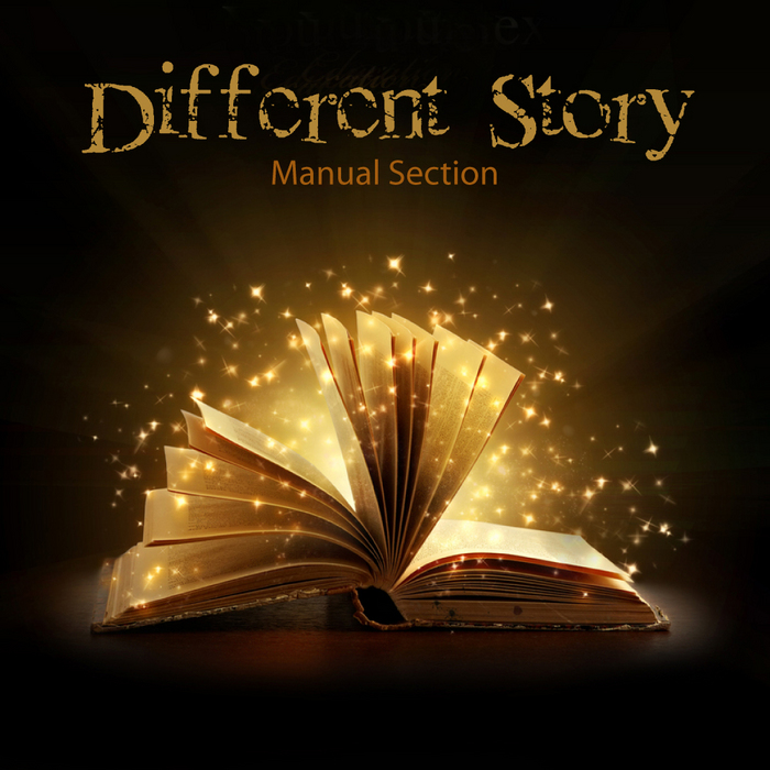 MANUAL SECTION - Different Story