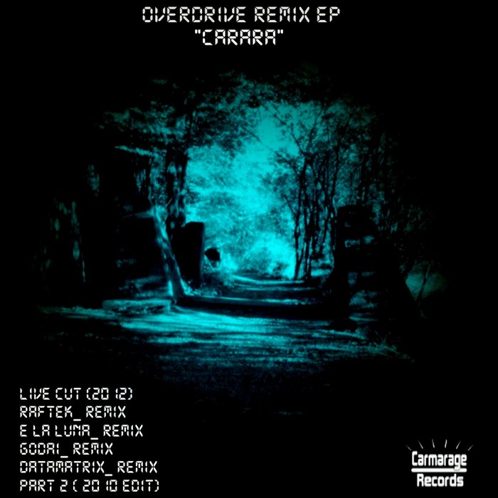 CARARA - Overdrive Remix Ep