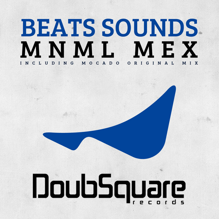 BEATS SOUNDS - Mnml Mex