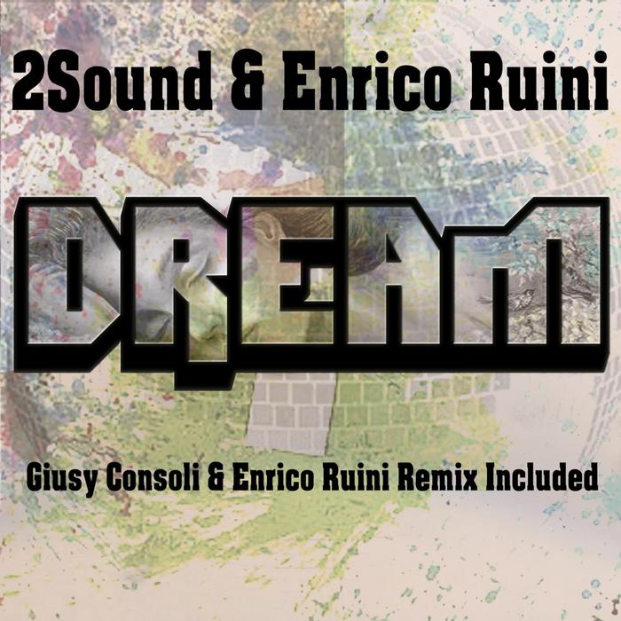 2SOUND/ENRICO RUINI - Dream