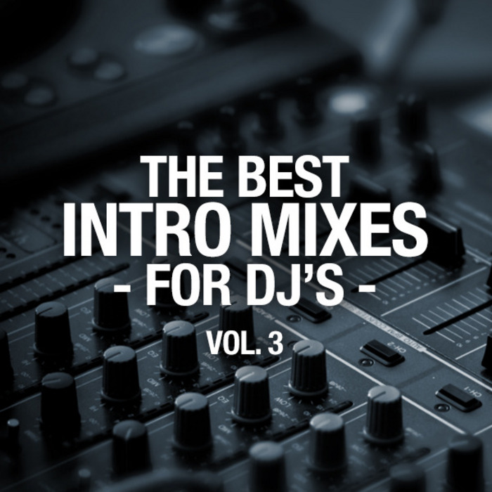 VARIOUS - The Best Intro Mixes: For DJ's  Vol 3