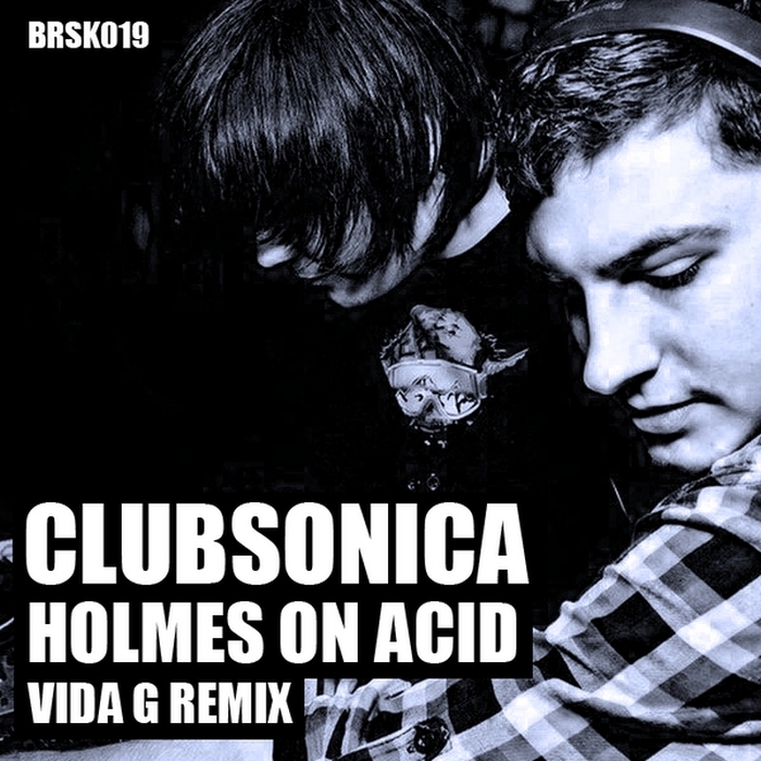 CLUBSONICA - Holmes On Acid