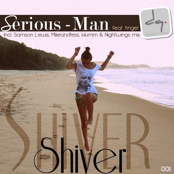 SERIOUS MAN feat ANGEL - Shiver EP