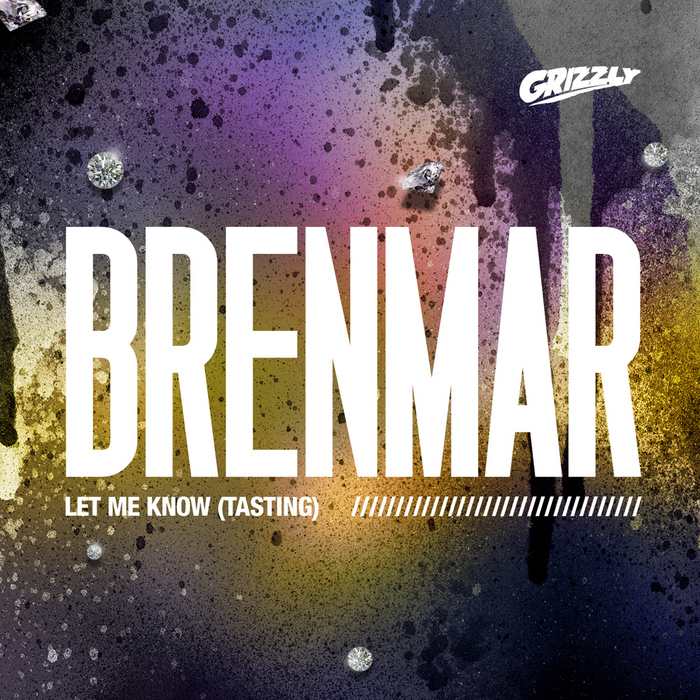 BRENMAR - Let Me Know (Tasting)