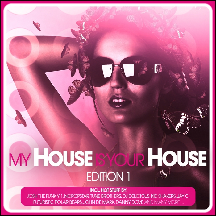 VARIOUS - My House Is Your House (Edition 1)