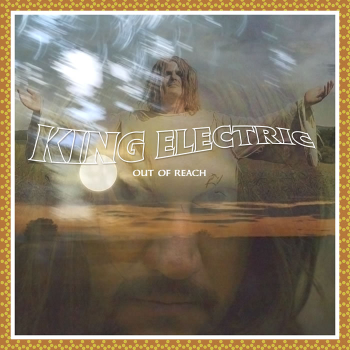 KING ELECTRIC - Out Of Reach