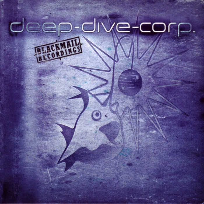 DEEP DIVE CORP - Blackmail Recordings