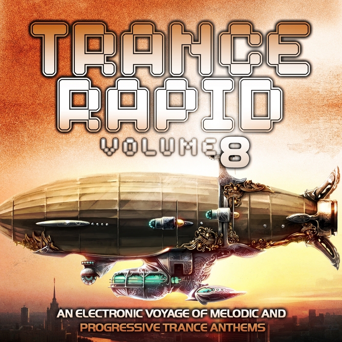 VARIOUS - Trance Rapid Vol 8 VIP Edition (An Electronic Voyage Of Melodic & Progressive Ultimate Trance Anthems)