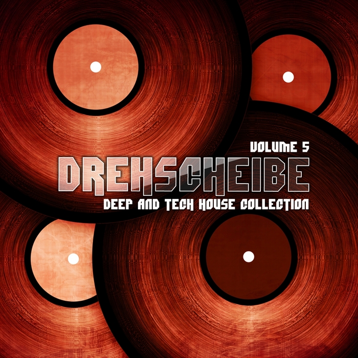 VARIOUS - Drehscheibe Vol 5 (Deep & Tech House Collection)