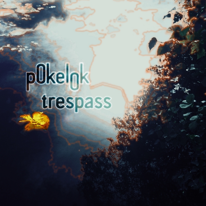 POKELOK - Trespass EP